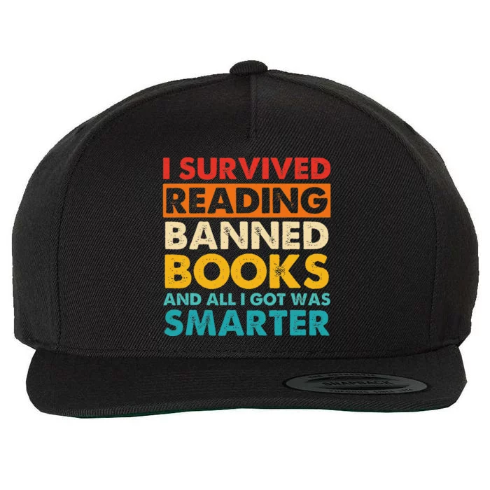 I Survived Reading Banned Books And All I Got Was Smarter Wool Snapback Cap