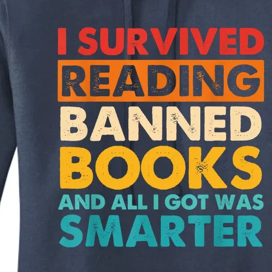 I Survived Reading Banned Books And All I Got Was Smarter Women's Pullover Hoodie