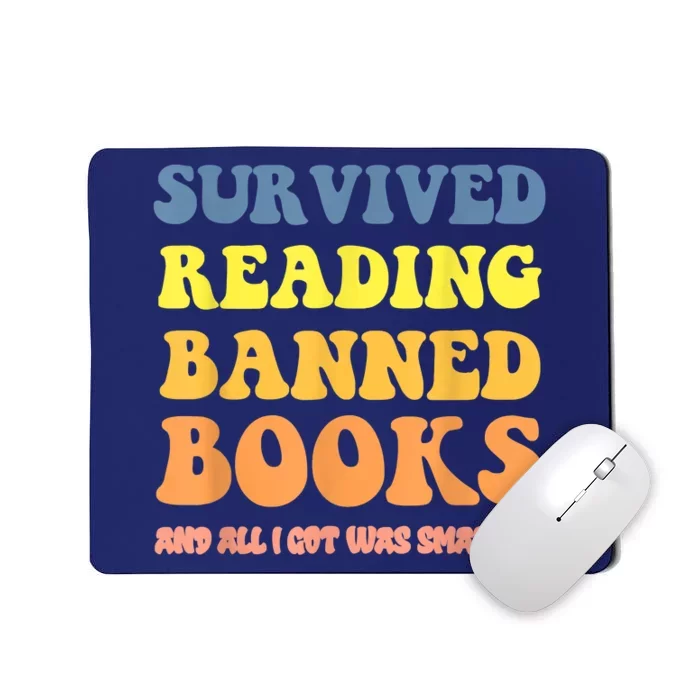 I Survived Reading Banned Books Reader Bookworm Bookaholic Mousepad