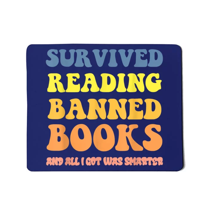 I Survived Reading Banned Books Reader Bookworm Bookaholic Mousepad