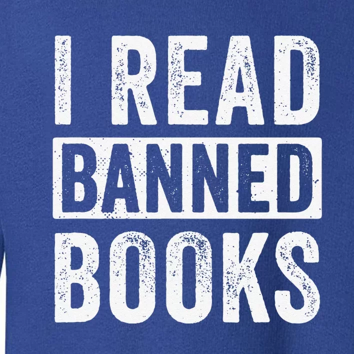 I Survived Reading Banned Books Book Lover Bookaholic Toddler Sweatshirt