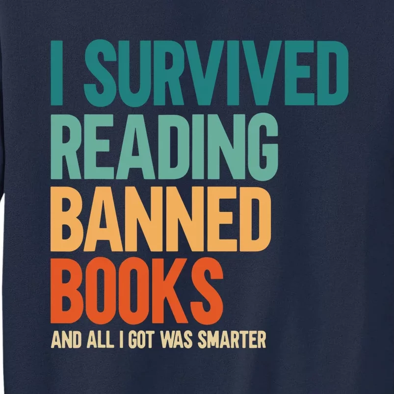 I Survived Reading Banned Books Book Lover Bookaholic Tall Sweatshirt