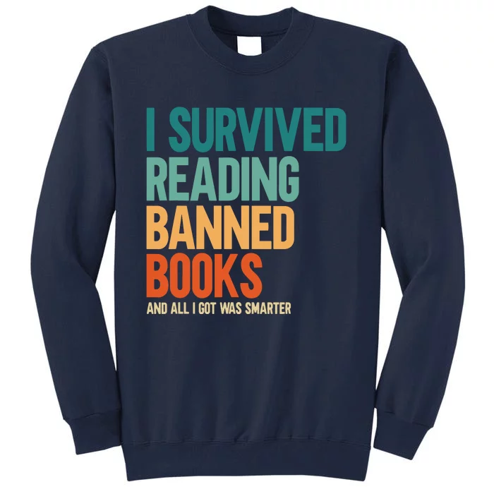 I Survived Reading Banned Books Book Lover Bookaholic Tall Sweatshirt