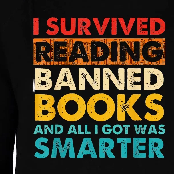 I Survived Reading Banned Books And All I Got Was Smarter Womens Funnel Neck Pullover Hood