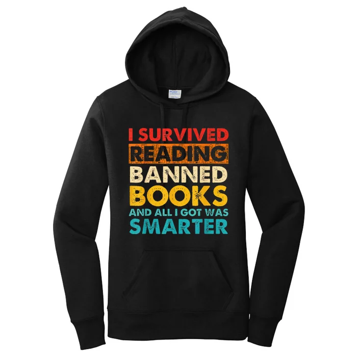 I Survived Reading Banned Books And All I Got Was Smarter Women's Pullover Hoodie