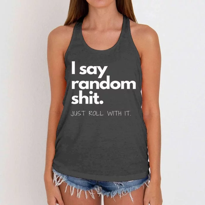 I Say Random Shit Women's Knotted Racerback Tank