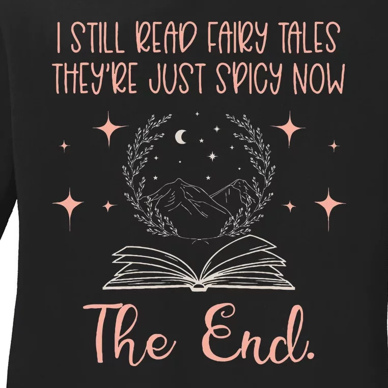 I Still Read Fairy Tales Spicy Book Lover Wo Fantasy Book Ladies Long Sleeve Shirt