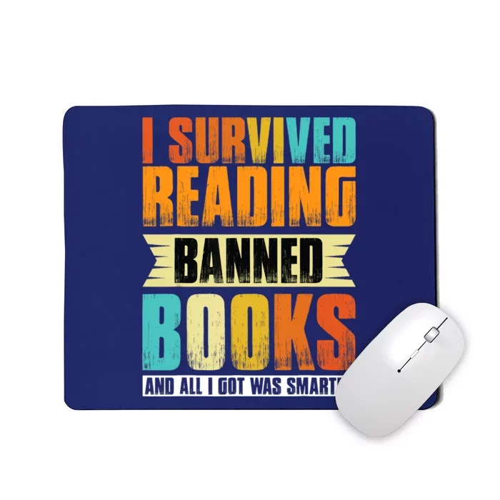 I Survived Reading Banned Books And All I Got Was Smarter Mousepad