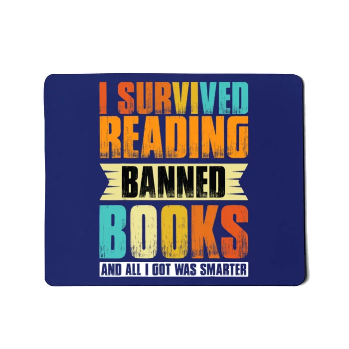 I Survived Reading Banned Books And All I Got Was Smarter Mousepad