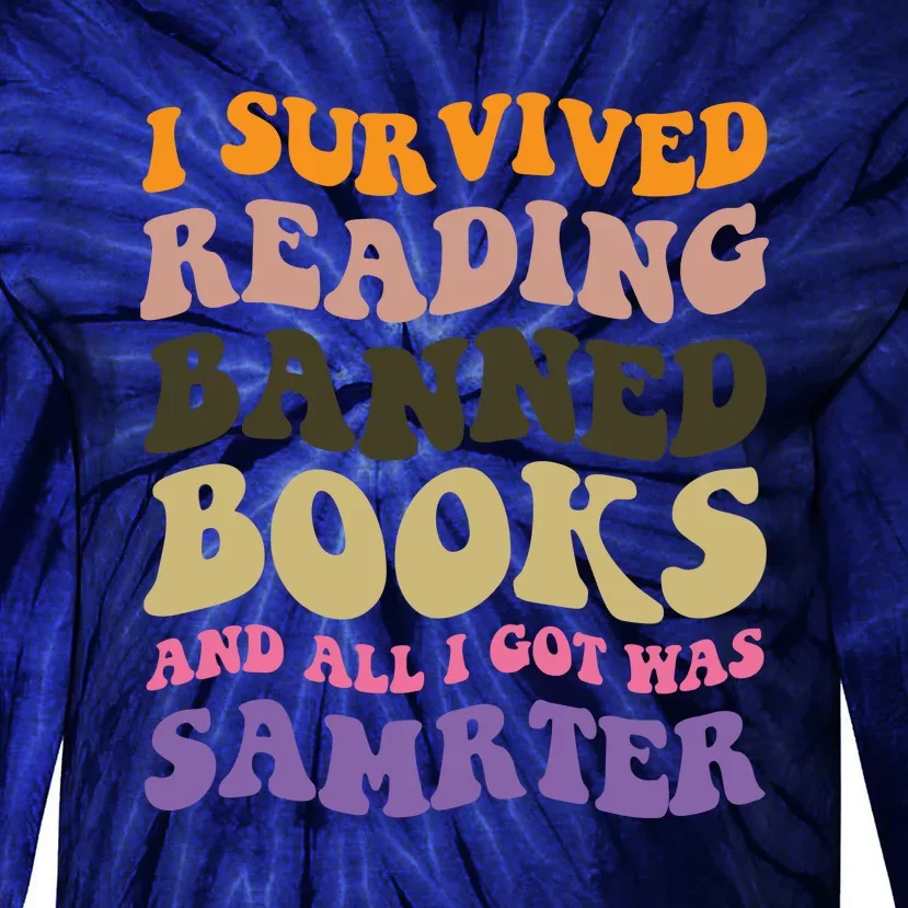 I Survived Reading Banned Books Reader Bookworm Tie-Dye Long Sleeve Shirt