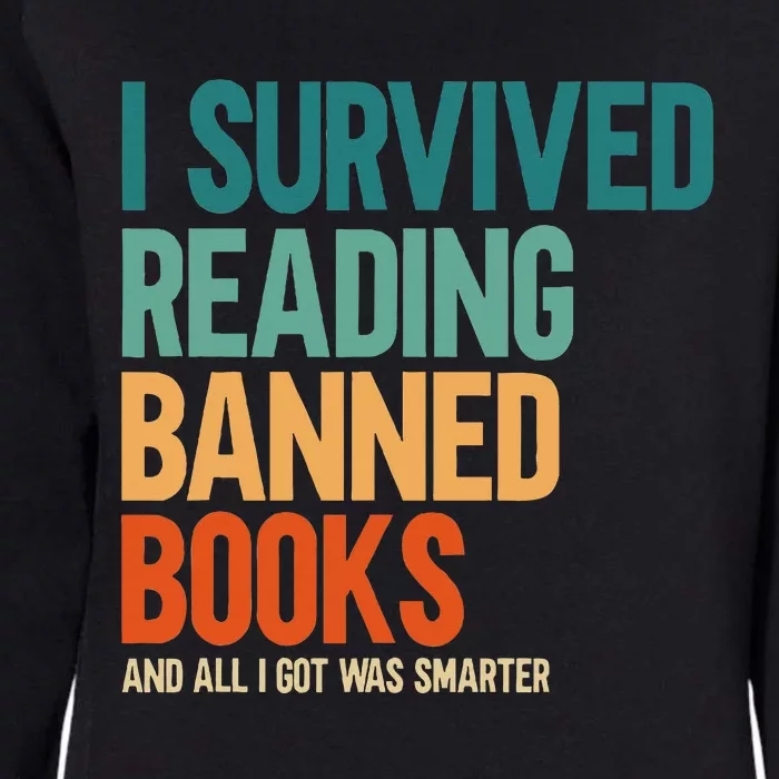 I Survived Reading Banned Books Book Lover Bookaholic Womens California Wash Sweatshirt