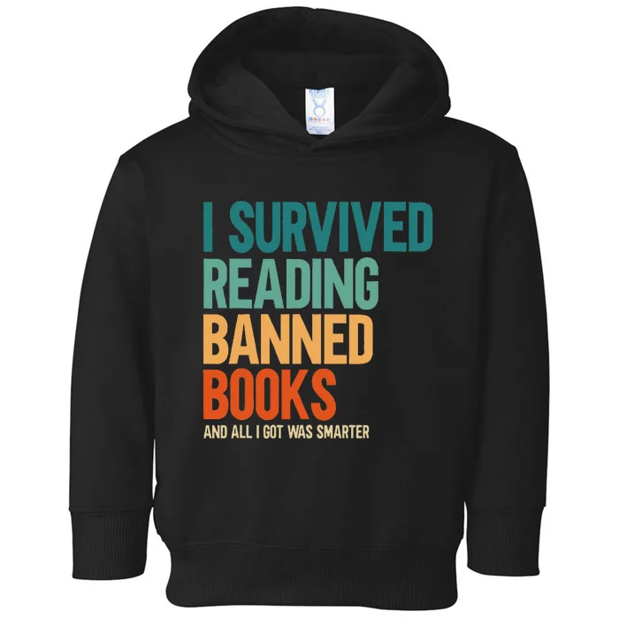 I Survived Reading Banned Books Book Lover Bookaholic Toddler Hoodie