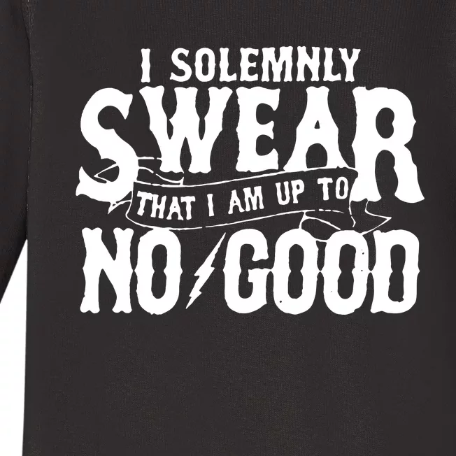 I Solemnly Swear That I Am To No Good Baby Long Sleeve Bodysuit