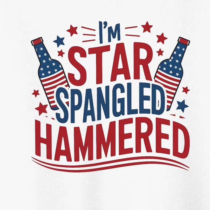 IM Star Spangled Hammered Funny 4th Of July Toddler T-Shirt