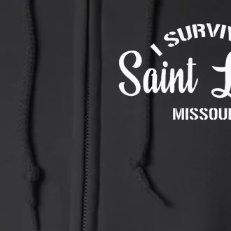 I Survived Saint Louis Moving From Missouri Full Zip Hoodie