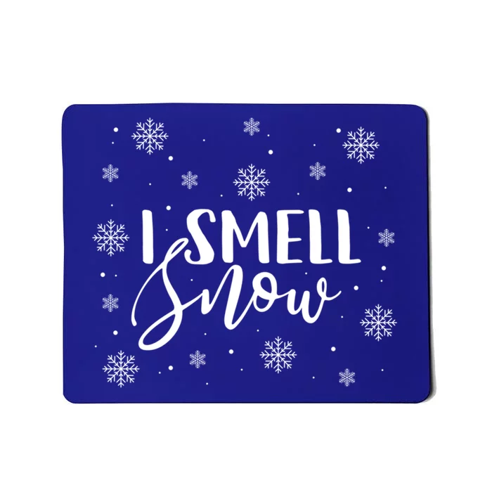 I Smell Snow Winter Snowflakes Christmas Gift Mousepad