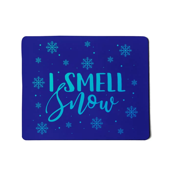 I Smell Snow Winter Snowflakes Christmas Gift Mousepad