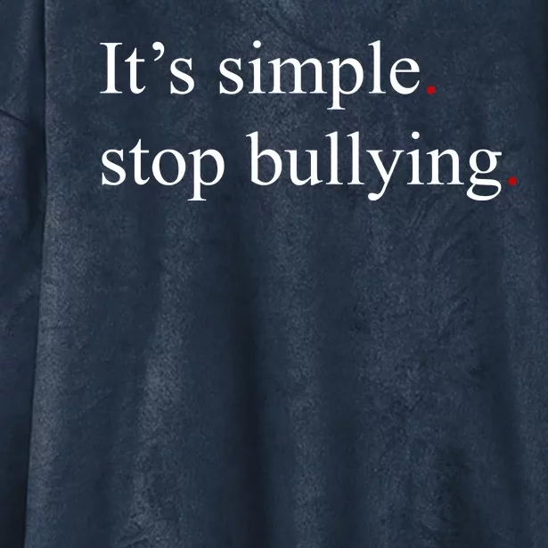 Its Simple Stop Bullying Anti Bully Hooded Wearable Blanket