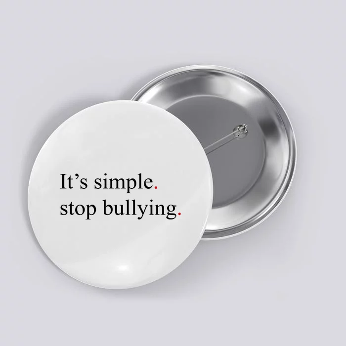 Its Simple Stop Bullying Anti Bully Button