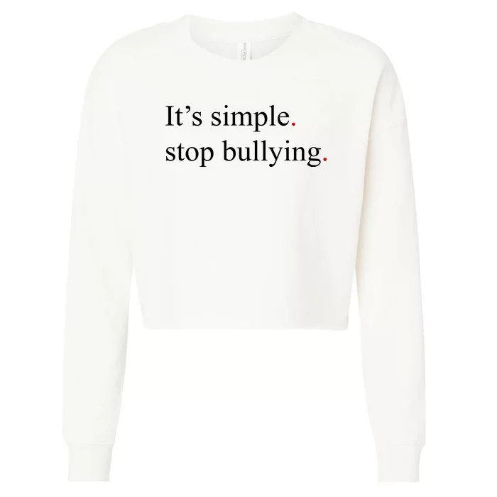 Its Simple Stop Bullying Anti Bully Cropped Pullover Crew