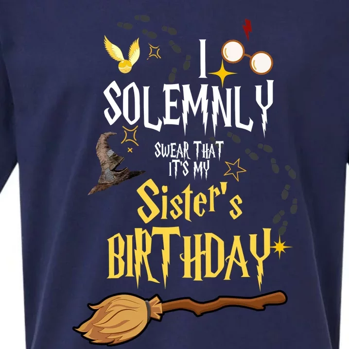 I Solemnly Swear That It's My Sister's Birthday Sueded Cloud Jersey T-Shirt