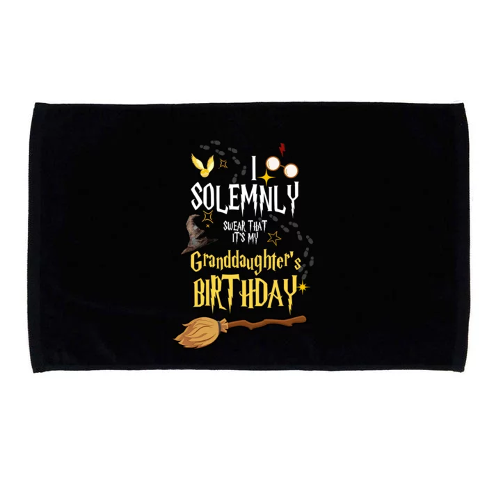 I Solemnly Swear That It's My Graddaughter's Birthday Microfiber Hand Towel