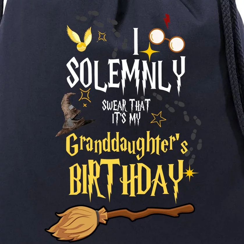 I Solemnly Swear That It's My Graddaughter's Birthday Drawstring Bag