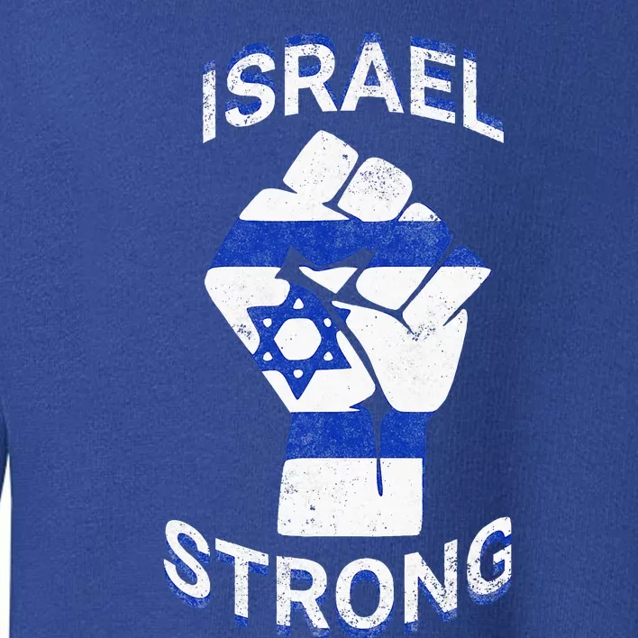 Israel Strong Support Stand With Israel Love Jewish Pride Toddler Sweatshirt