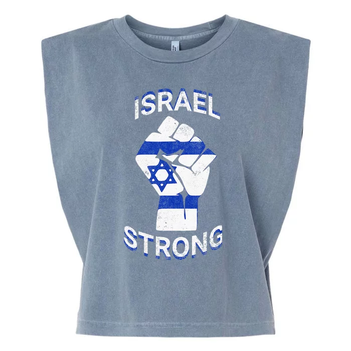 Israel Strong Support Stand With Israel Love Jewish Pride Garment-Dyed Women's Muscle Tee