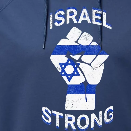 Israel Strong Support Stand With Israel Love Jewish Pride Performance Fleece Hoodie