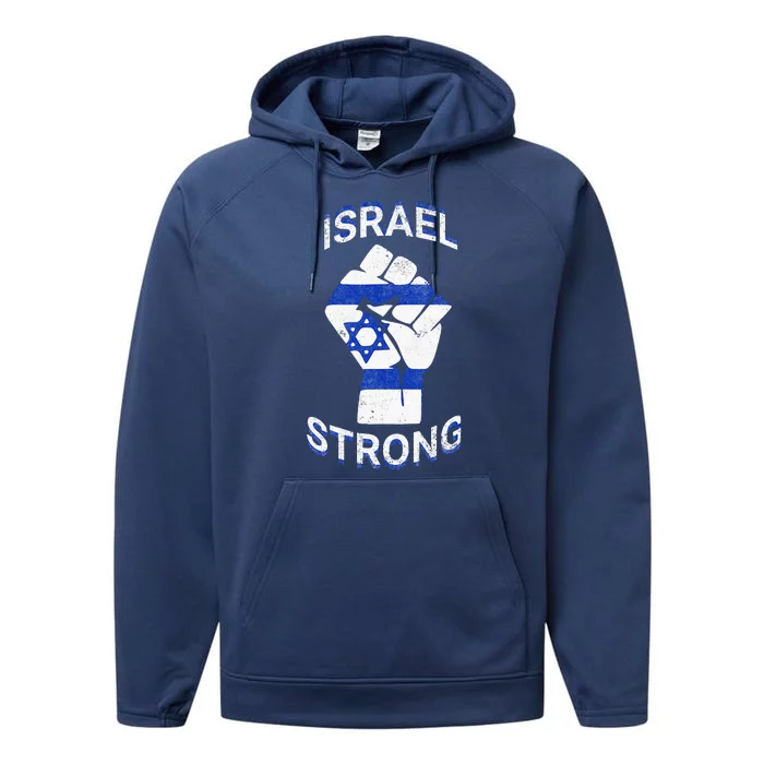 Israel Strong Support Stand With Israel Love Jewish Pride Performance Fleece Hoodie