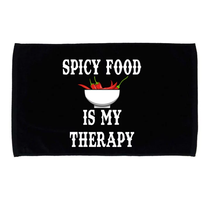 Ironic Saying Spicy Food Is My Therapy Chili Cool Gift Microfiber Hand Towel