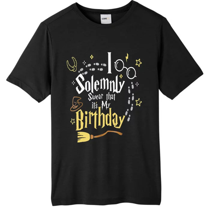 I Solemnly Swear That Its My Birthday ChromaSoft Performance T-Shirt