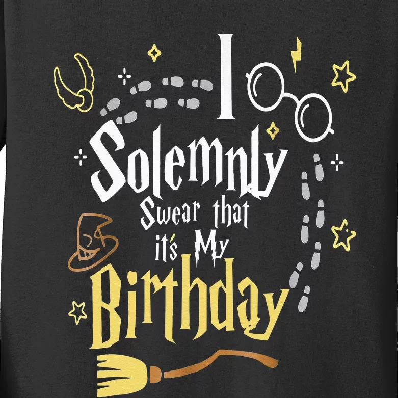 I Solemnly Swear That Its My Birthday Kids Long Sleeve Shirt