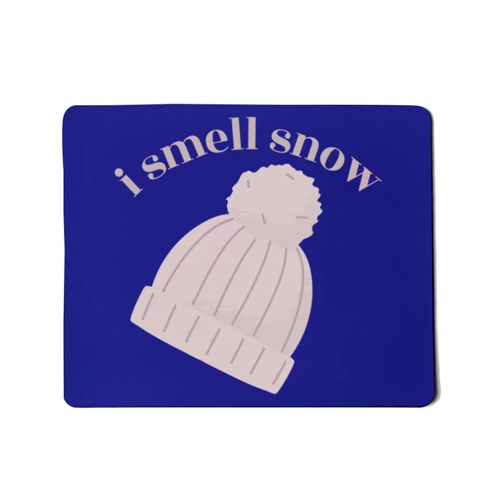 I Smell Snow Novelty Funny Winter Snow Day Graphic Sno Cute Gift Mousepad