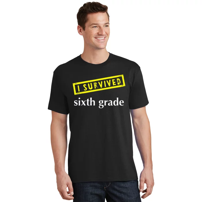 I Survived Sixth Grade Graduation Teacher Present T-Shirt