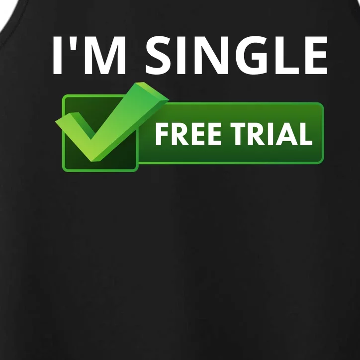 I'm Single Start A Free Trial Performance Tank