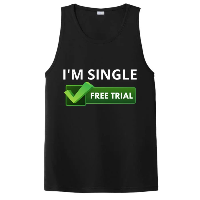 I'm Single Start A Free Trial Performance Tank