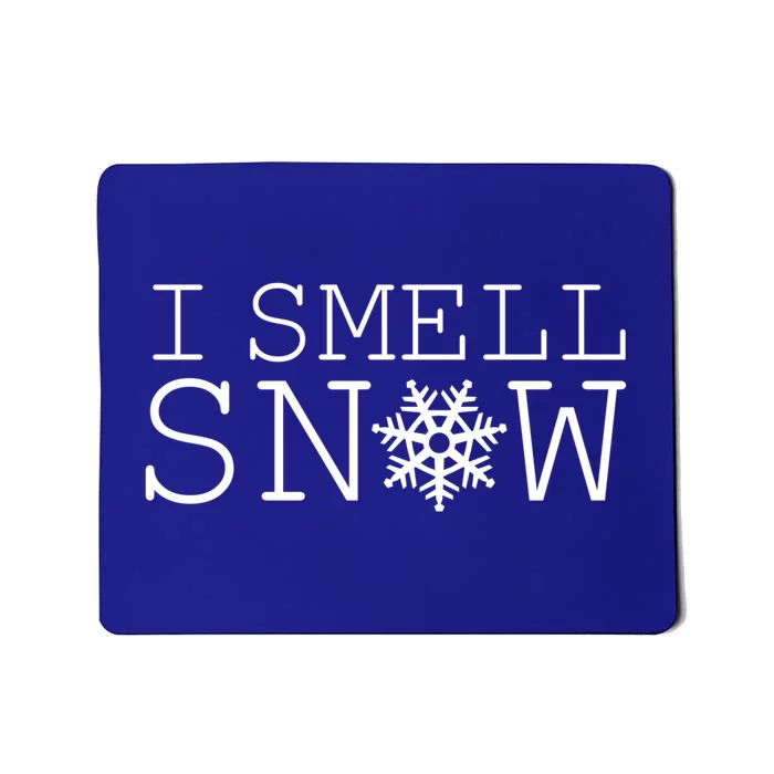 I Smell Snow Cute Snowflake Graphic Winter Holiday Gift Mousepad