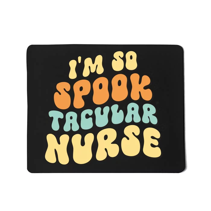 Im So Spook Tacular Nurse Halloween Retro Gift Mousepad