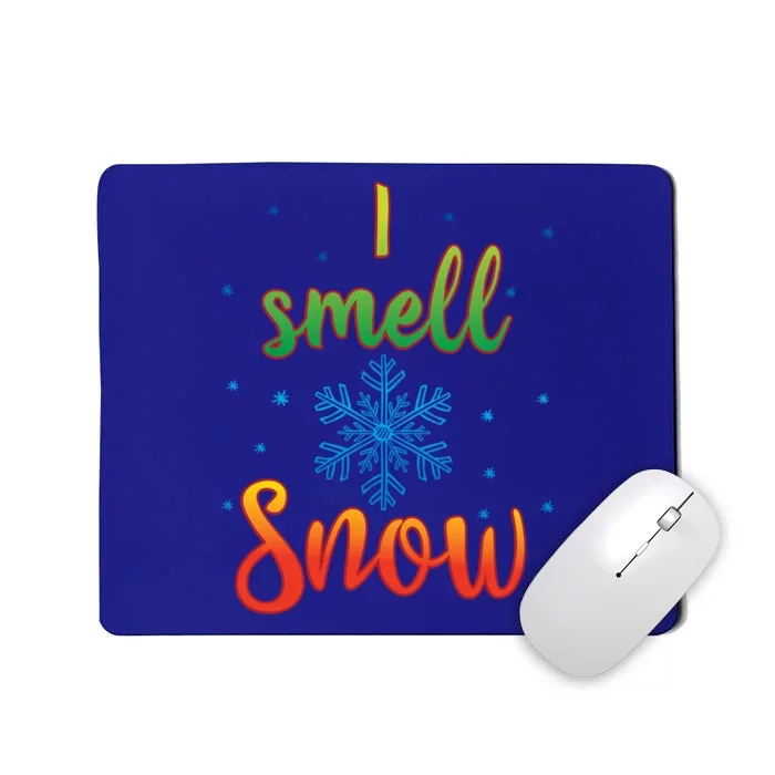 I Smell Snow Cute Winter Holiday Christmas Graphic Gift Mousepad