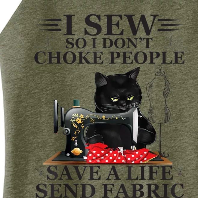 I Sew So I DonT Choke People Save A Life Send Fabric Women’s Perfect Tri Rocker Tank