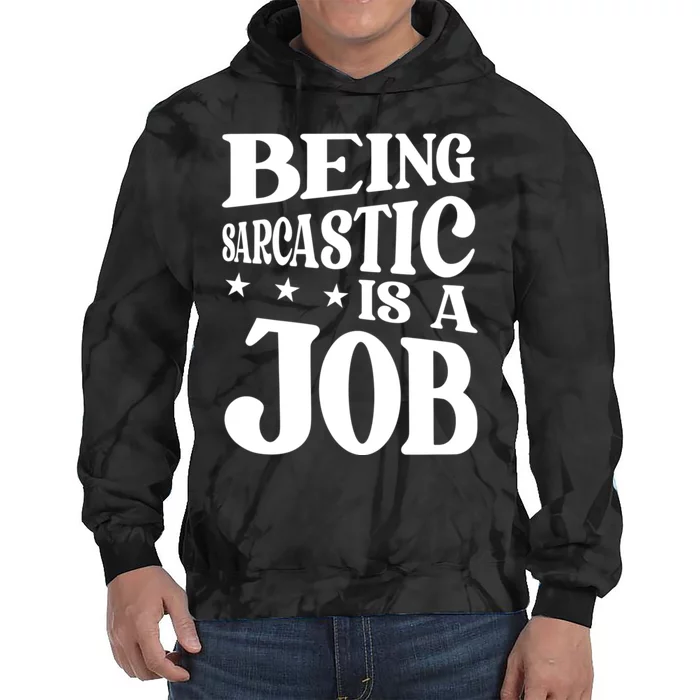 Irony Sarcasm Sarcastic Humor Ironic Irony Tie Dye Hoodie