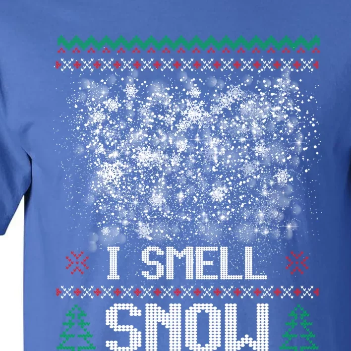 I Smell Snow Blizzard Fun Funny Xmas Gift Tall T-Shirt