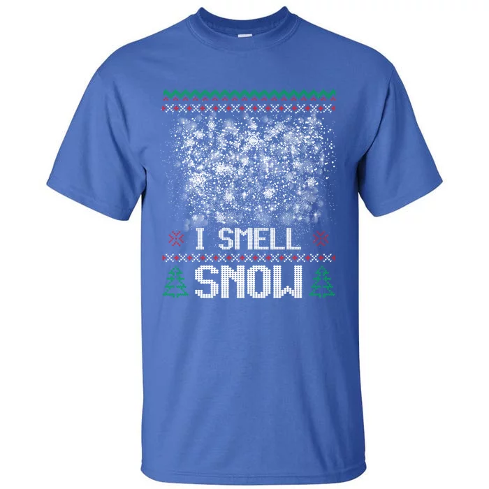 I Smell Snow Blizzard Fun Funny Xmas Gift Tall T-Shirt