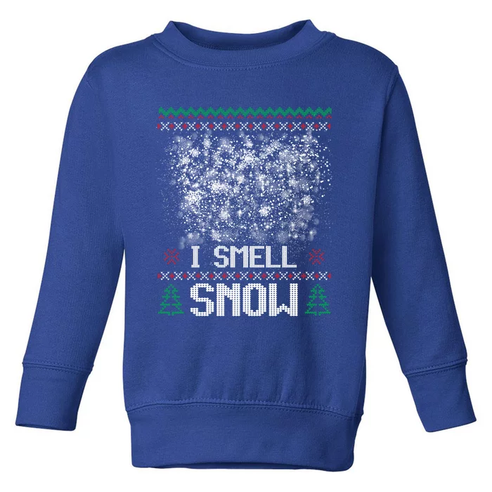 I Smell Snow Blizzard Fun Funny Xmas Gift Toddler Sweatshirt