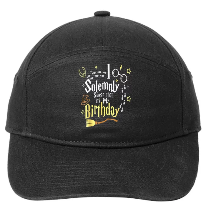 I Solemnly Swear That It's My Birthday Funny 7-Panel Snapback Hat