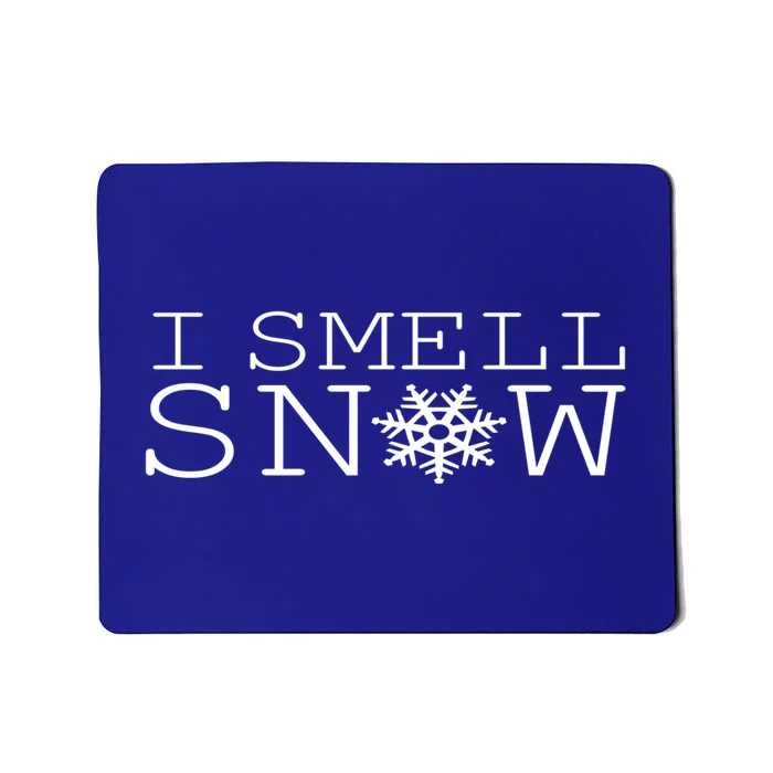 I Smell Snow Cute Snowflake Graphic Winter Holiday Cool Gift Mousepad