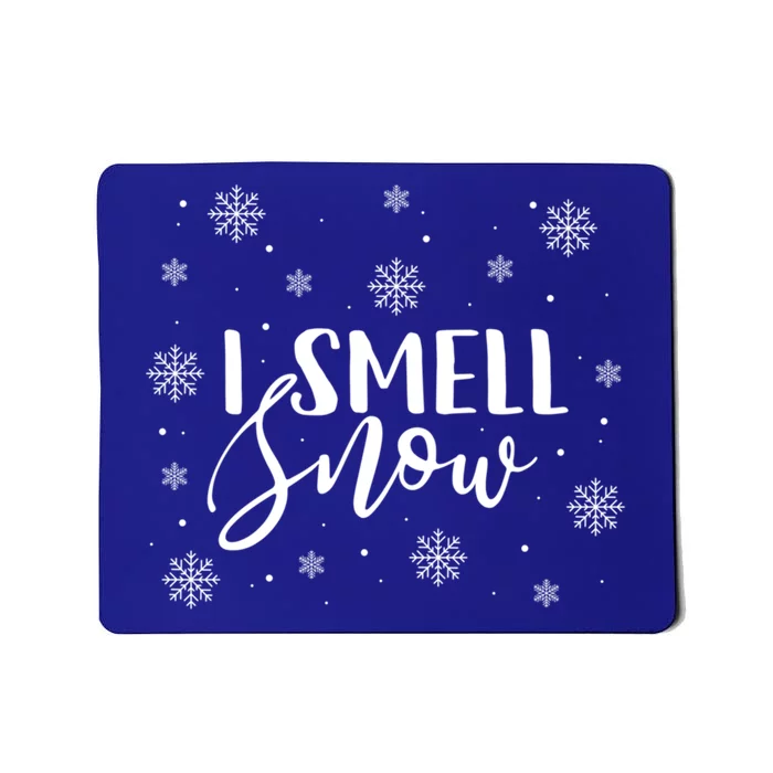 I Smell Snow Winter Snowflakes Christmas Gift Mousepad