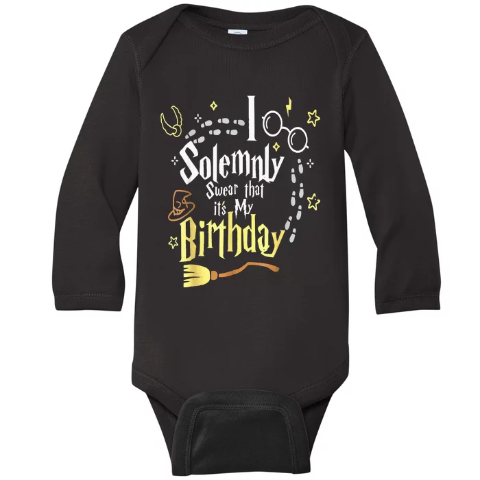 I Solemnly Swear That Its My Birthday Funny Baby Long Sleeve Bodysuit